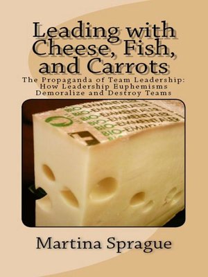 cover image of Leading with Cheese, Fish, and Carrots